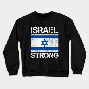 Israel Strong - I stand with Israel Flag Crewneck Sweatshirt